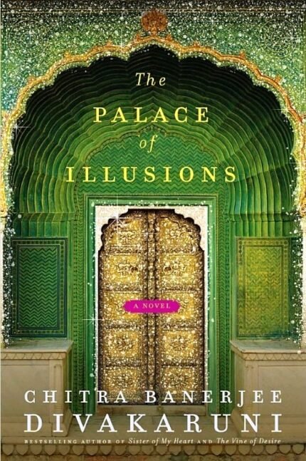 The Palace of Illusions By Chitra Banerjee Divakaruni