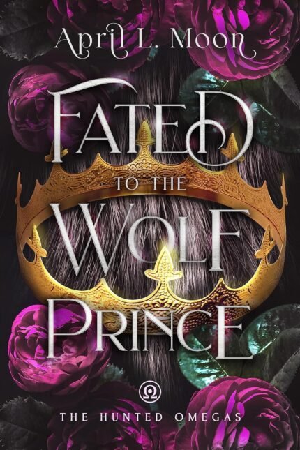 Fated to the Wolf Prince  By April L. Moon
