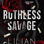 Ruthless Savage  By Lilian Harris
