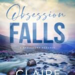 Obsession Falls  By Claire Kingsley