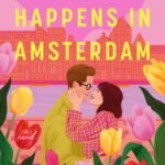What Happens in Amsterdam By Rachel Lynn Solomon