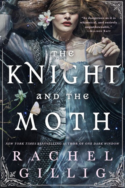 The Knight and the Moth  By Rachel Gillig