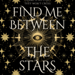 Find Me Between the Stars By Iris Lake