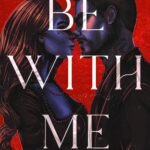 Be With Me By Gabrielle Sands