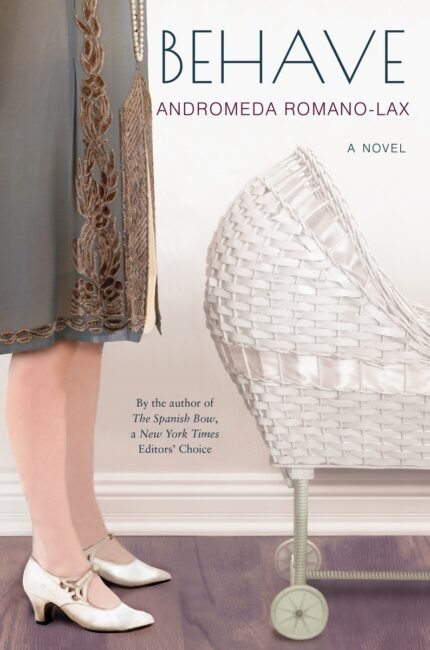 Behave  By Andromeda Romano-Lax