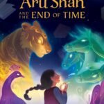 Aru Shah and the End of Time  By Roshani Chokshi
