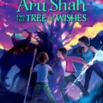 Aru Shah and the Tree of Wishes By Roshani Chokshi