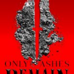 Only Ashes Remain By Rebecca Schaeffer
