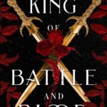 King of Battle and Blood  By Scarlett St. Clair