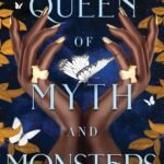 Queen of Myth and Monsters  By Scarlett St. Clair