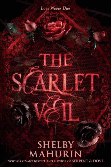 The Scarlet Veil  By Shelby Mahurin