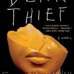 Dear Thief By Samantha Harvey