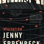 Visitation  By Jenny Erpenbeck
