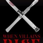 When Villains Rise  By Rebecca Schaeffer