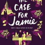 The Case for Jamie By Brittany Cavallaro