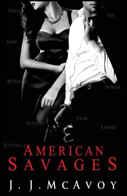 American Savages By J.J. McAvoy
