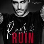 Rush & Ruin By Catherine Wiltcher