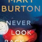 Never Look Back  By Mary Burton