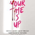 Your Time Is Up  By Sarah J. Naughton