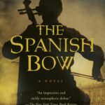 The Spanish Bow By Andromeda Romano-Lax