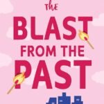 the Blast from the Past By Lucy Score