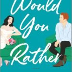 Would You Rather By Allison Ashley