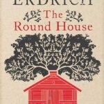 The Round House By Louise Erdrich
