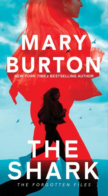 The Shark By Mary Burton
