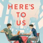 Here's to Us  By Elin Hilderbrand