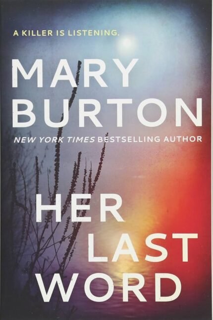 Her Last Word  By Mary Burton