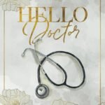 Hello Doctor  By Kelsie Hoss