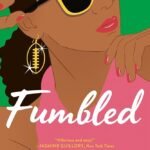 Fumbled  By Alexa Martin