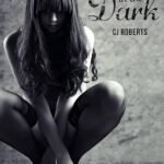 Captive in the Dark  By C.J. Roberts