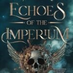 Echoes of the Imperium  By Nicholas Atwater