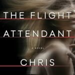 The Flight Attendant  By Chris Bohjalian