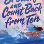 Breathe and Count Back from Ten By Natalia Sylvester