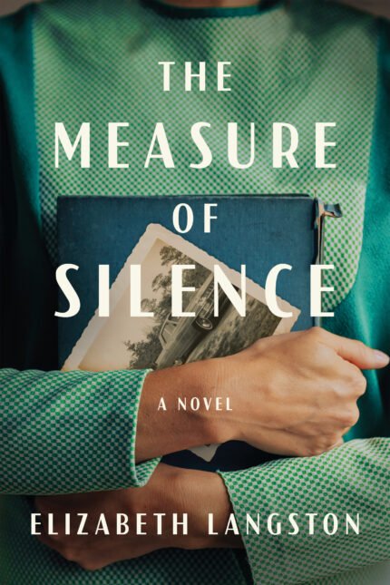 The Measure of Silence  By Elizabeth Langston