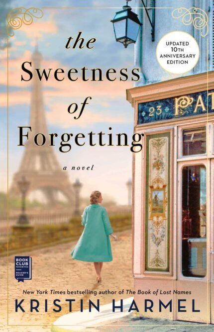 The Sweetness of Forgetting  By Kristin Harmel