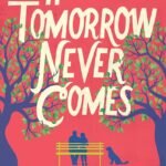 If Tomorrow Never Comes  By Allison Ashley