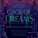 Cage of Dreams By Rebecca Schaeffer