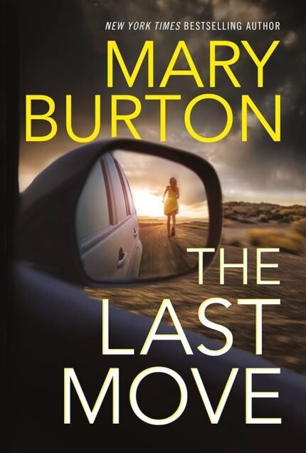 The Last Move  By Mary Burton