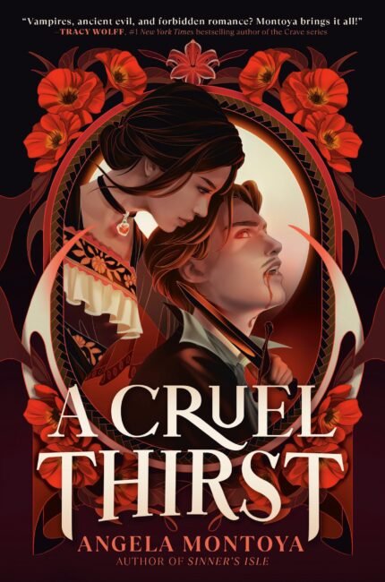 A Cruel Thirst  By Angela Montoya