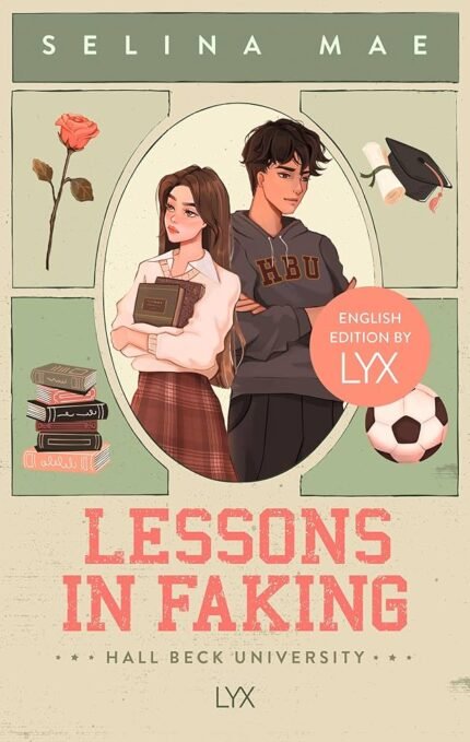 Lessons In Faking By Selina Mae