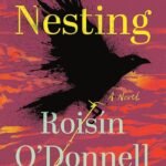 Nesting  By Roisín O’Donnell