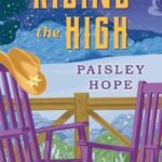 Riding the High  By Paisley Hope