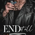 End It All  By Brea Alepoú