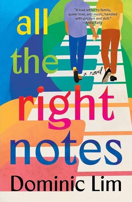 All the Right Notes By Dominic Lim
