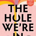 The Hole We're In By Gabrielle Zevin