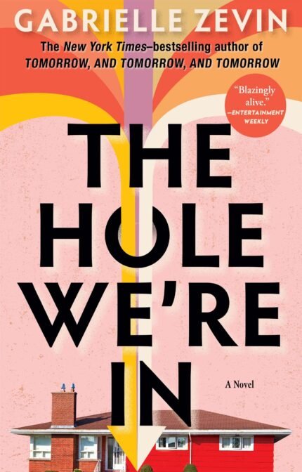 The Hole We're In By Gabrielle Zevin