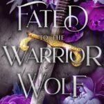 Fated to the Warrior Wolf By April L. Moon